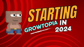 Starting Growtopia in 2024