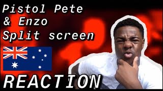 🇦🇺THESE LOT!!!!🔥Pistol Pete and Enzo - Split Screen (OFFICIAL VIDEO) [REACTION]
