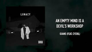 An Empty Mind Is a Devil's Workshop (feat. cyeril) - Guans (Official Audio)