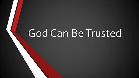 God Can Be Trusted - Sermon by Sis. Julie Elder (4...