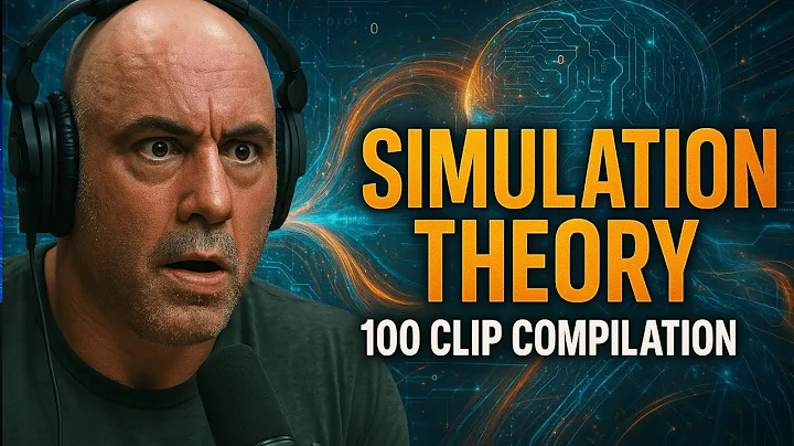 The Joe Rogan "Simulation Theory" Experience (100 clip compilation)
