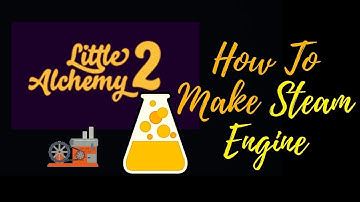 Little Alchemy 2-How To Make Steam Engine Cheats & Hints