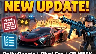 Wanted new update Daily quests’s rival car & the new OP MP5K gun