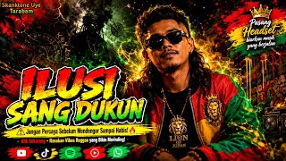 REGGAE - ILUSI SANG DUKUN 🌀 | Lagu Reggae Viral Tentang Janji Palsu & Jalan Kembali kepada Tuhan 🎶