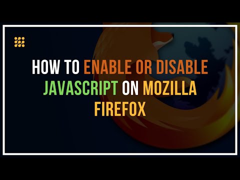 How To Enable Or Disable JavaScript On Mozilla Firefox?