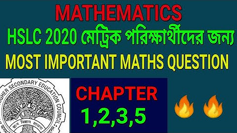 HSLC 2020 Mathematics most important common question. Chapter 1,2,3,5, for hslc students.