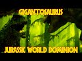 Jurassic world dominion clips gigantosaurus