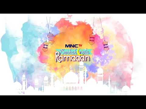 Berkah Cinta Ramdhan Mnctv 2021