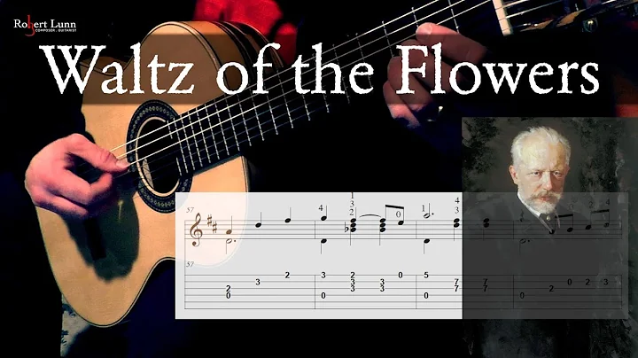 WALTZ OF THE FLOWERS - Tchaikovsky - New Arrangement!! - with TAB - Classical Guitar