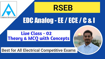 Live Class 02 -  EDC Analog RSEB/IES/SSC JE/ALL State JE Electrical Exams | MCQ with Concepts
