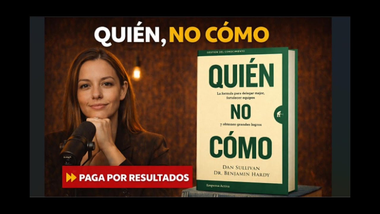 El Error que Te Mantiene Ocupado y Pobre: Pensar en el CÓMO