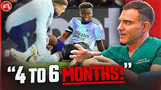 4-6 Months! Saka's Injury Explained By A Ex-Premier League Doctor! (ft. Dr André) screenshot 5