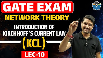Lec 10 (old) Introduction of #kirchoffslaw Current Law (#kcl) ||#gate #gcentrickapp #nas #sandeepsir