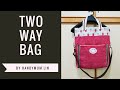 How to make two way tote bag | Diy tote bag tutorial | 两用托特包，好方便啊！❤❤