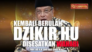 DZIKIR HU DISESATKAN ?! NIAT SHOLAT DIBID'AHKAN ?? - Prof. Dr. K.H. Said Aqil Siroj, M.A