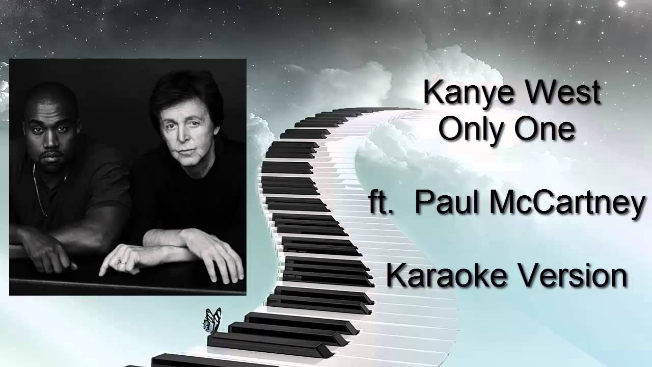 Kanye West - Only One ft. Paul McCartney Karaoke Version + Lyrics - YouTube