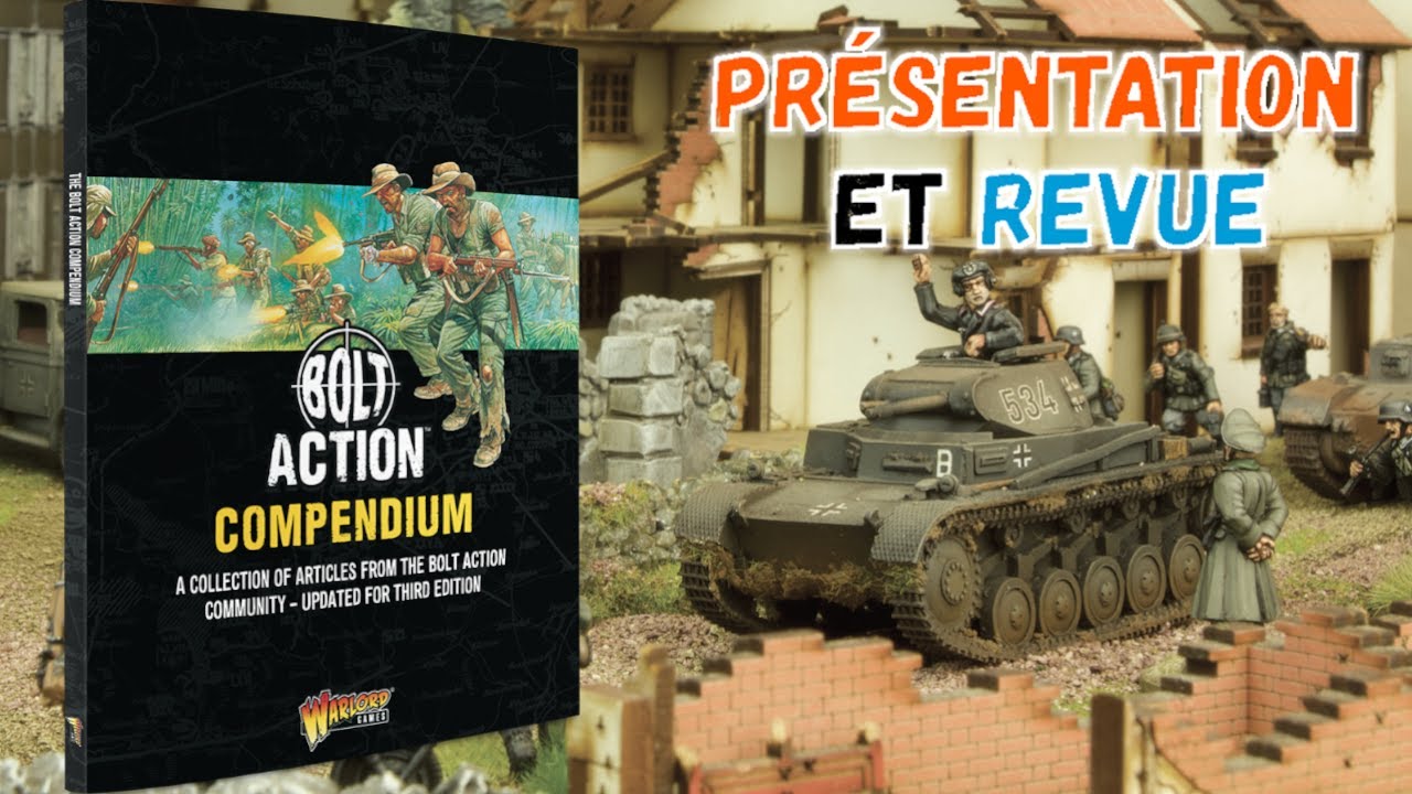 BOLT ACTION COMPENDIUM - Présentation et revue