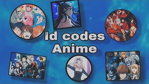 Anime Roblox Id Codes