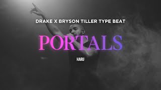[FREE] Drake x Bryson Tiller Type Beat - Portals [prod. Haru x Leo]