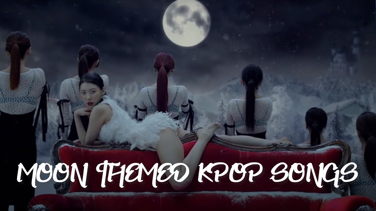 ☽ Moon Themed K-Pop Songs ☽ - YouTube