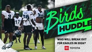 Who is most likely to break out for Eagles in 2026? | Birds Huddle