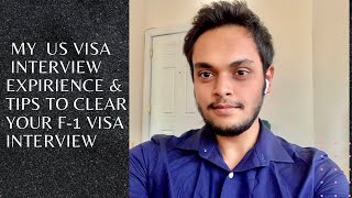 MY US VISA INTERVIEW EXPERIENCE | HACKS AND TIPS TO CLEAR F-1 VISA INTERVIEW