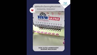 HSW Ultra Embroidery Sewing Machines | Advanced Stitching for Creative Professionals