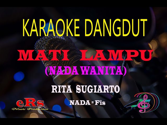 Karaoke Mati Lampu Nada Wanita - Rita Sugiarto (Karaoke Dangdut Tanpa Vocal) class=