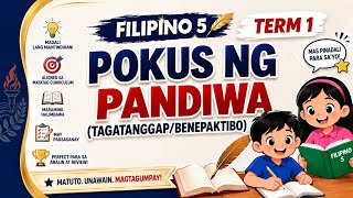 FILIPINO 5 TERM 1: POKUS NG PANDIWA TAGATANGGAP o BENEPAKTIBO