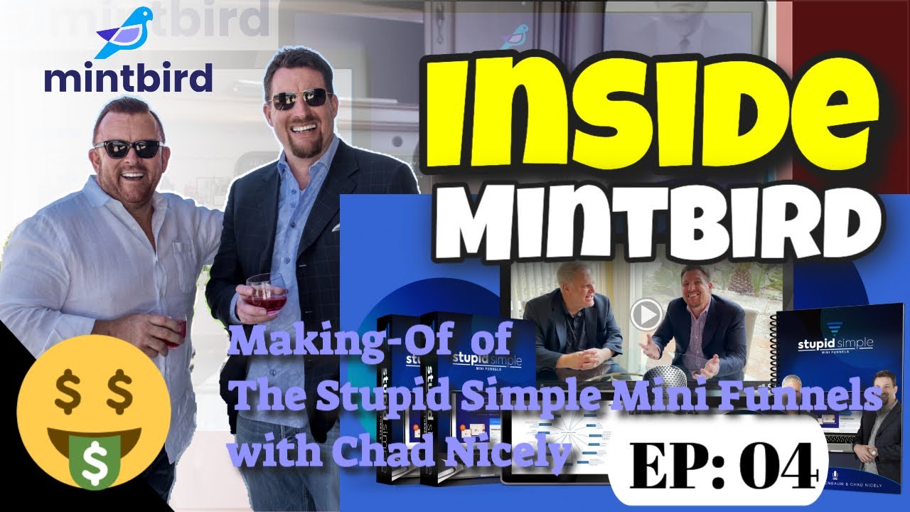 Inside MintBird - Making-Of The Stupid Simple Mini Funnels with Chad Nicely