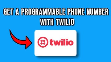 HOW TO GET A PROGRAMMABLE PHONE NUMBER WITH TWILIO | Step by Step Guide