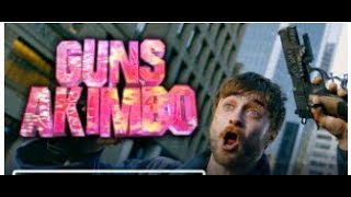 Guns Akimbo  (2020) official movie trailer