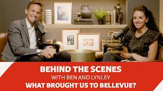 What brought us to Bellevue? | Behind the Scenes Ep. 1