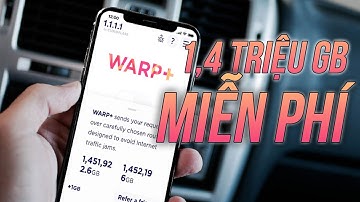 Hướng dẫn nhận 1.4 triệu GB data VPN Warp+ 1.1.1.1  miễn phí