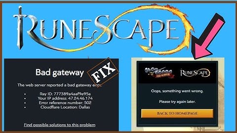 RuneScape Servers Down | Error Something Went Wrong Bad Gateway How to fix RuneScape is Down