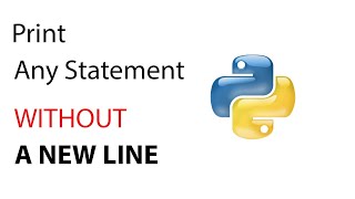 Print any statement in Python 🐍 WITHOUT THE AUTOMATED NEW LINE ❌