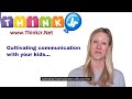 Cultivating Communication with your kids | Parenting Resources | ThinkJr