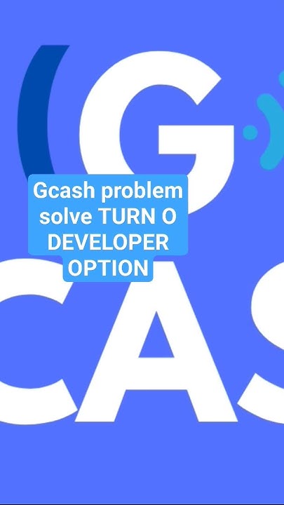 Gcash problem SOLVE / Turn off Developer option - YouTube