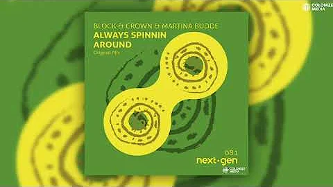 Block & Crown, Martina Budde - Always Spinnin Around