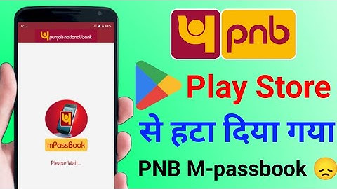 Punjab National Bank ka M-passbook App Play Store sa hata deya gaya l PNB M-passbook हटा दिया गया !!