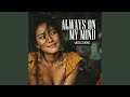 Always On My Mind Slow Version