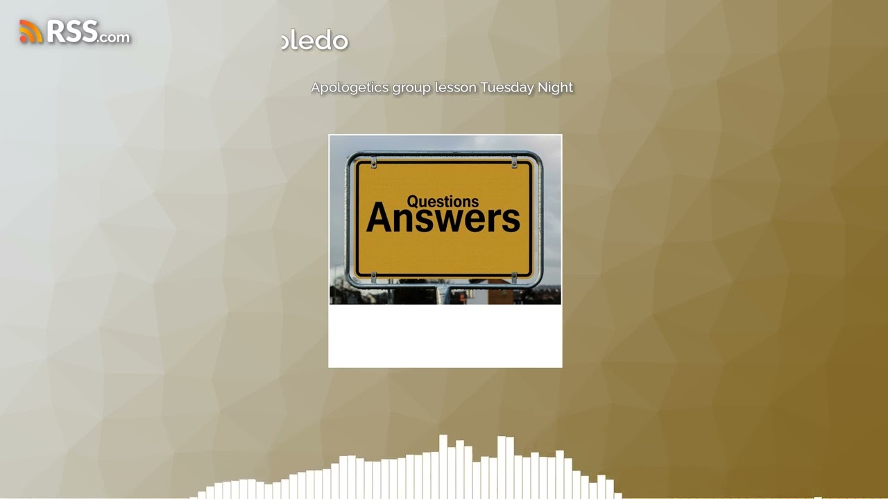 Apologetics group lesson Tuesday Night