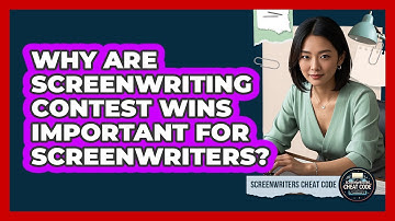 Why Are Screenwriting Contest Wins Important For Screenwriters? - Screenwriter