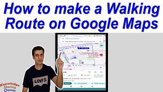 How to make a Walking Route on Google Maps