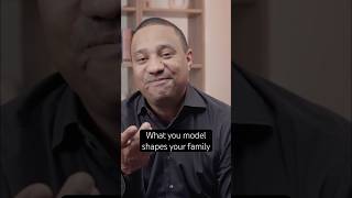 What You Model Shapes Your Family