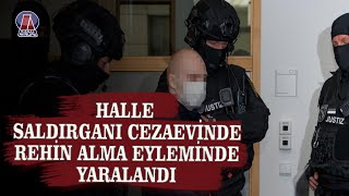 Halle Saldırganı Stephan Balliet Cezaevinde Rehin Alma Eyleminde Yaralandı..
