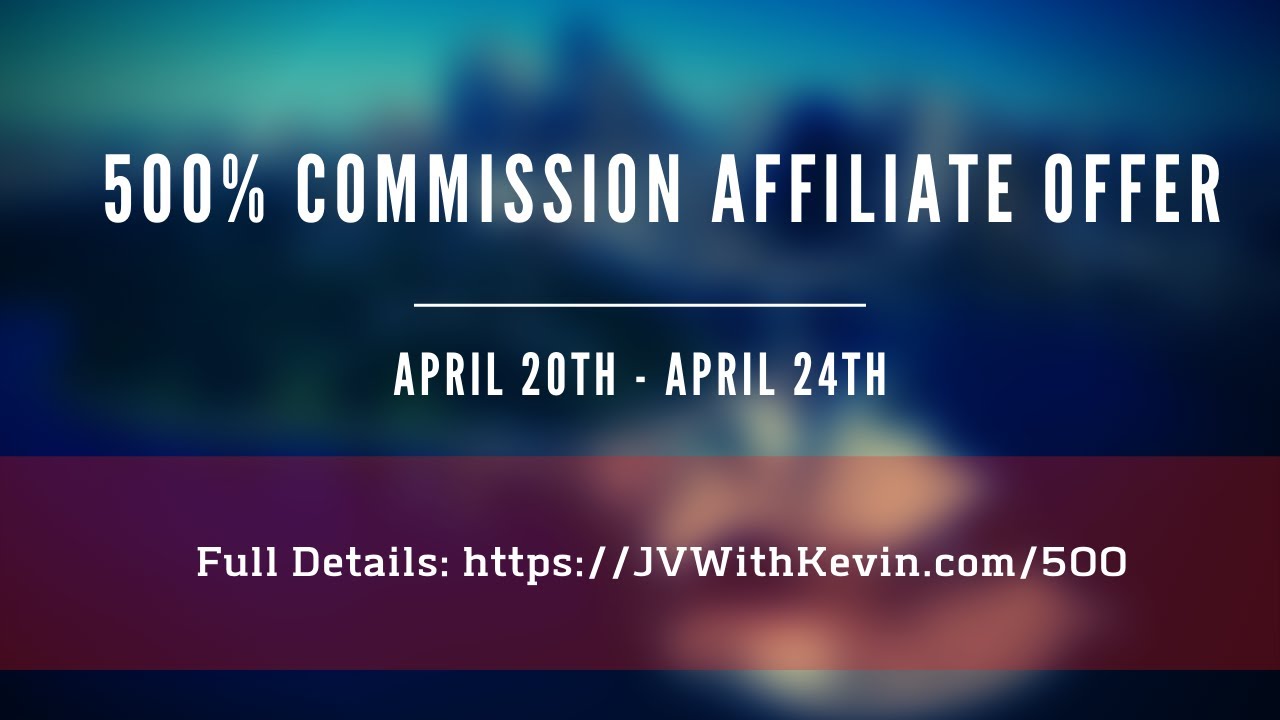 500 Percent Commission Affiliate Offer YouTube
