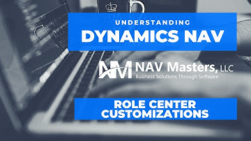 Dynamics NAV - Role Center Customizations