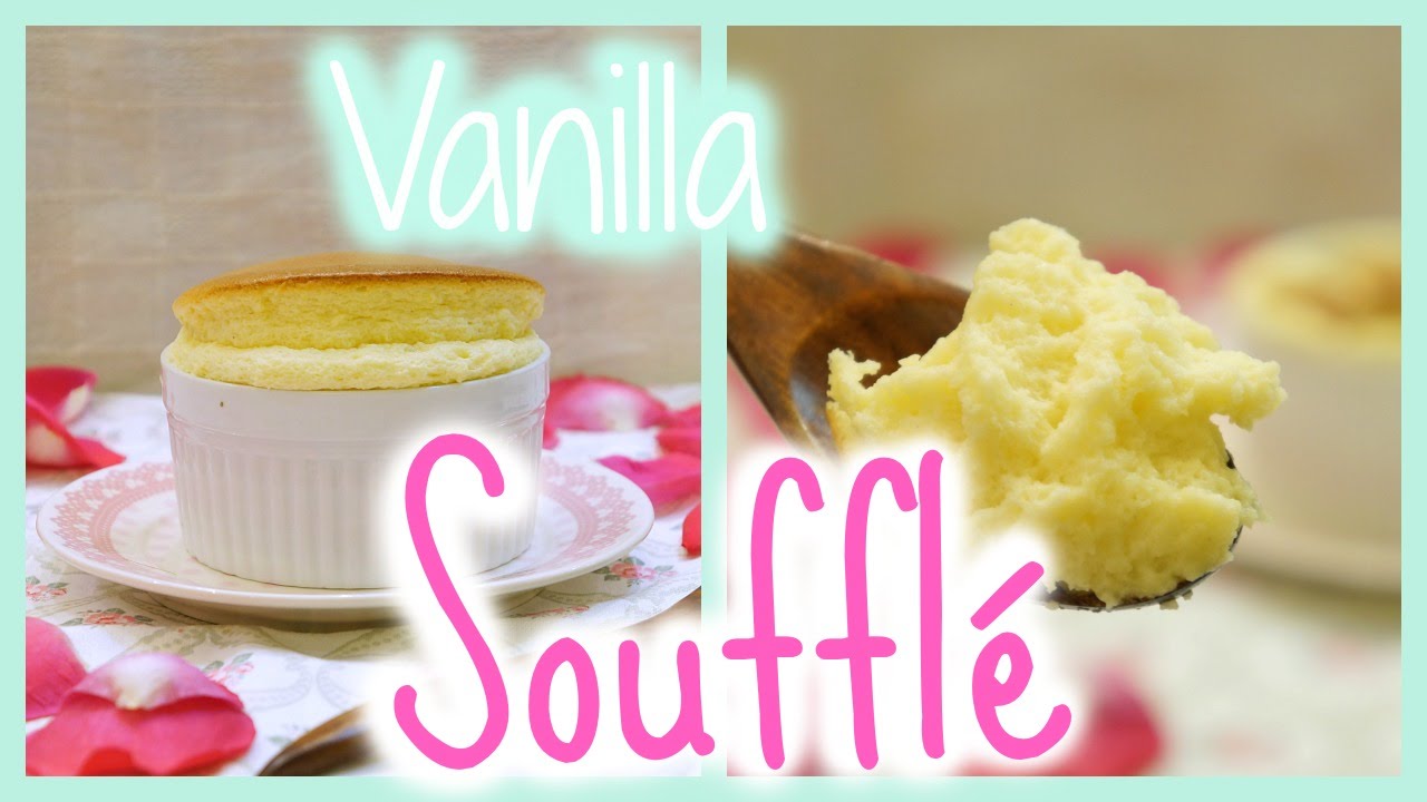 Vanilla Soufflé YouTube