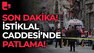 İstiklal Caddesi'nde patlama!